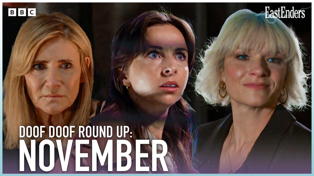 November's #EastEnders Doof Doof round up is here! What was your favourite? 🥁💥