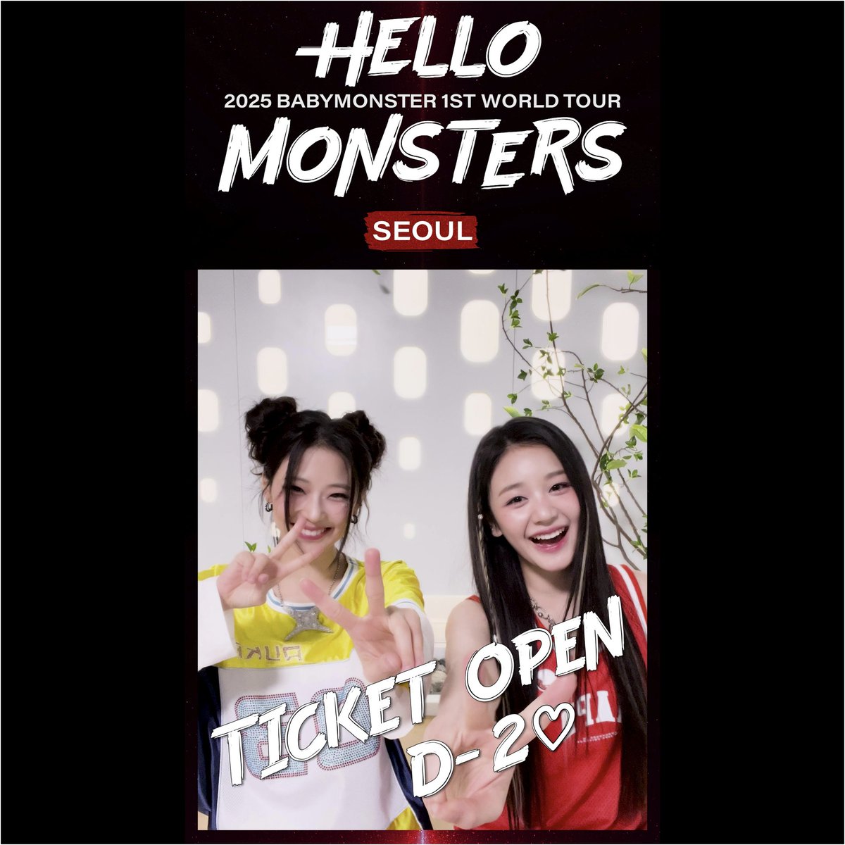2025 #BABYMONSTER 1st WORLD TOUR <HELLO MONSTERS> IN SEOUL - TICKET OPEN D-2 🗓Date - 2025.01.25 SAT 6PM - 01.26 SUN 5PM (KST) 📍Venue - KSPO DOME 🎫Ticket - 1st) 2024.12.03 TUE 8PM - 2nd) 2024.12.06 FRI 6PM #베이비몬스터 #1st #WORLD_TOUR #HELLO_MONSTERS #SEOUL #YG