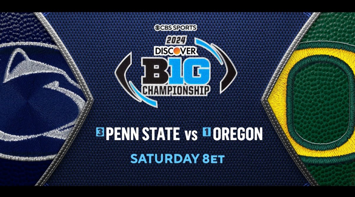 A Big Ten Conference Champion will be crowned on Saturday night. Penn State Football vs. Oregon Football | 8PM ET | CBS and Paramount+