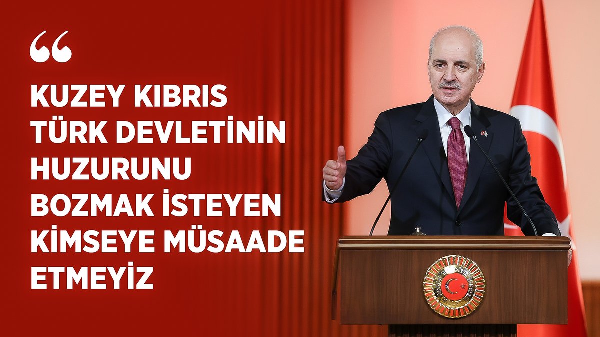 ❝Türkiye, bütün gücüyle Kıbrıs Türk halkının, Kıbrıs Türk Devletinin yanındadır.❞