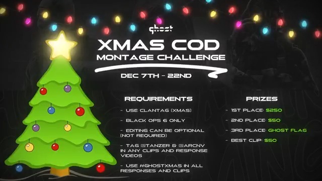 The #GhostXMAS COD Montage Challenge 🎄🎯 BO6 ONLY Clantag - [XMAS] 2 WEEKS LONG $300 in Cash Prizes Tag Ghost Gaming, Ghost Tanzer, &amp; GHOST ARCN in clips &amp; response videos! Good luck &amp; have fun 🤝