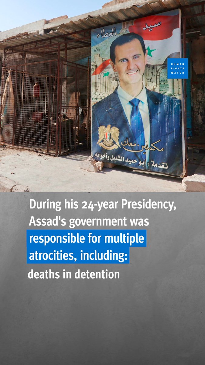 Bashar Al-Assad’s government committed countless atrocities, crimes against humanity, and other abuses during his 24-year presidency. Syria's emerging new leadership should break from the past and establish a system free from repression.