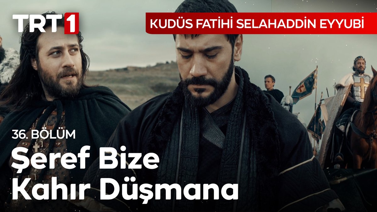 “Benim için şehadet vakti…" #KudüsFatihiSelahaddinEyyubi @selahaddindizi
