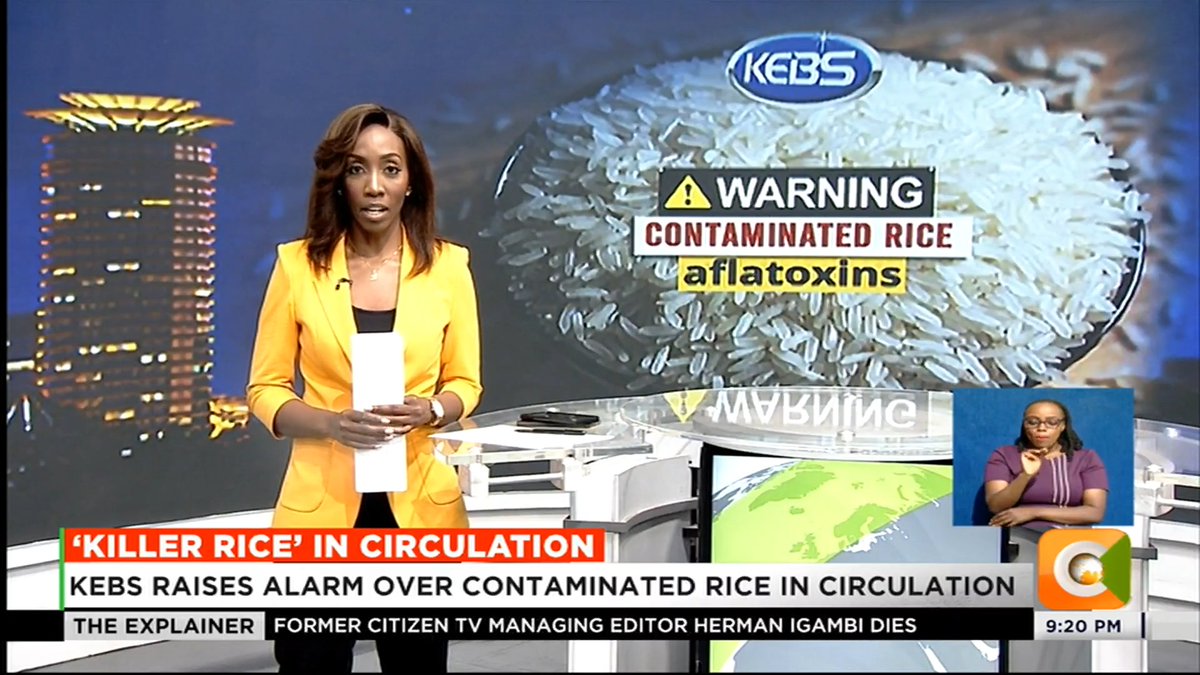 ‘Killer Rice’ In Circulation: KEBS raises alarm over contaminated rice in circulation KEBS: An estimated 2 million kgs of rice in the markets The rice failed to meet aflatoxin tests done by KEBS #CitizenExplainer Yvonne Okwara