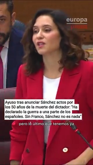Ayuso, tras anunciar Sánchez una serie de actos por los 50 años de la muerte del dictador Franco: "Ha declarado la guerra a una parte de los españoles. Sin Franco, Pedro Sánchez no es nada ni nadie"