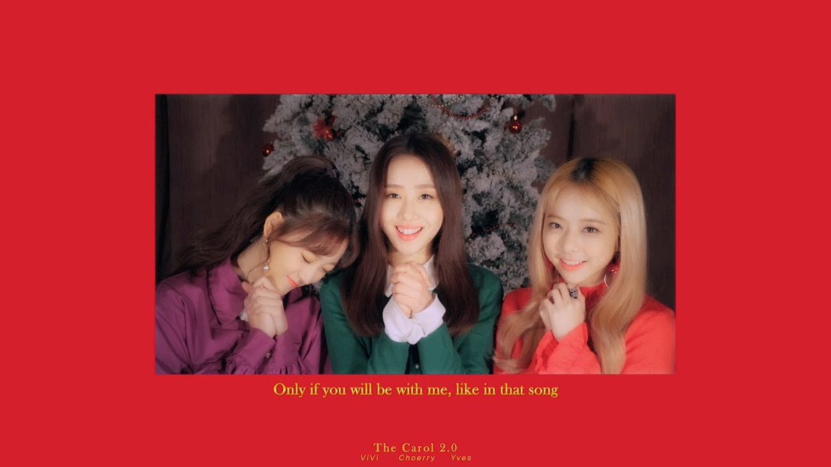 7 years ago today, ViVi, Choerry, & Yves of LOONA released ‘The Carol 2.0’