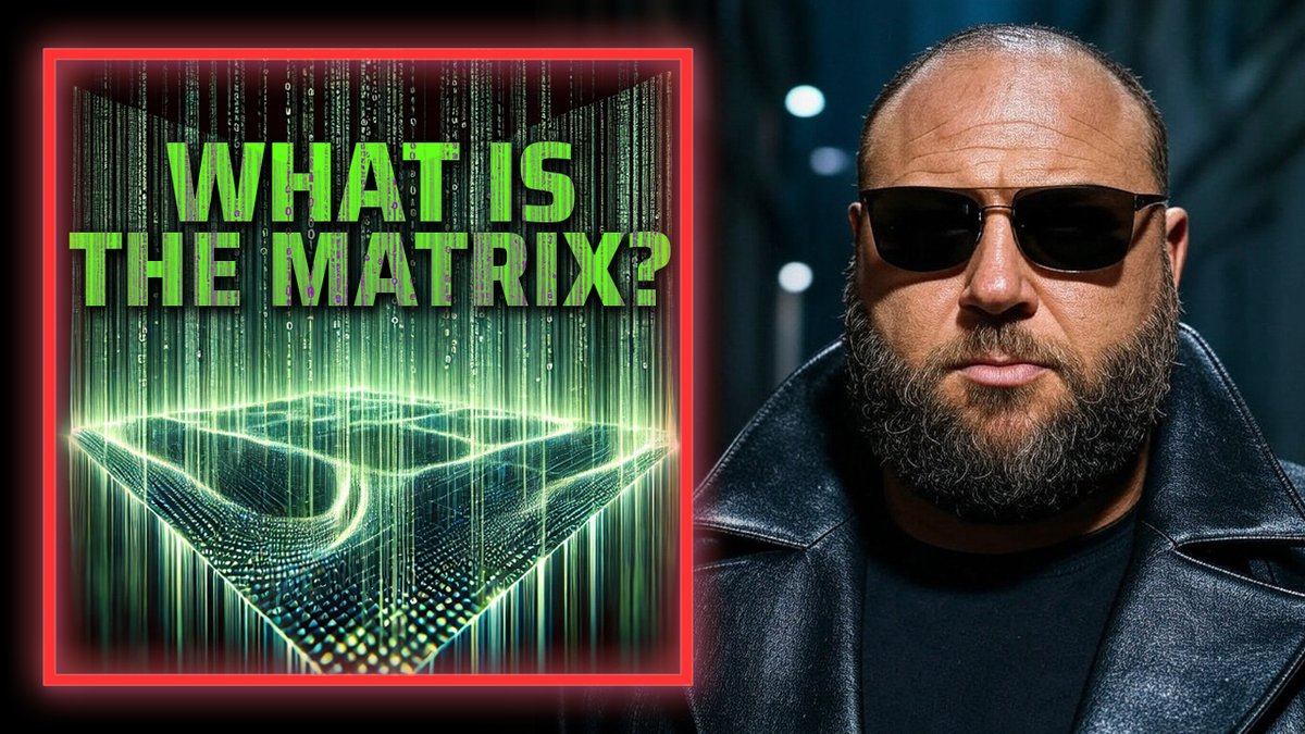 What Is The REAL Matrix? Alex Jones Reveals The Design Behind Our Reality &amp; Lays Out How To Sync Yourself With God's Will » WATCH/SHARE THE LIVE X STREAM HERE: