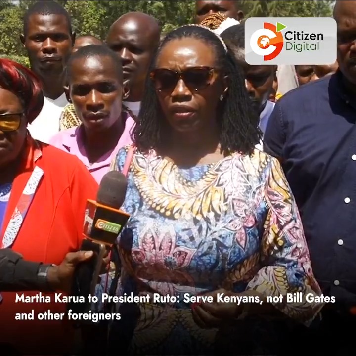 Martha Karua to President Ruto: Serve Kenyans, not Bill Gates and other foreigners