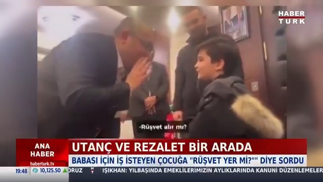 Utanç ve rezalet... Babası için iş isteyen çocuğa "Rüşvet yer mi?" diye sordu.