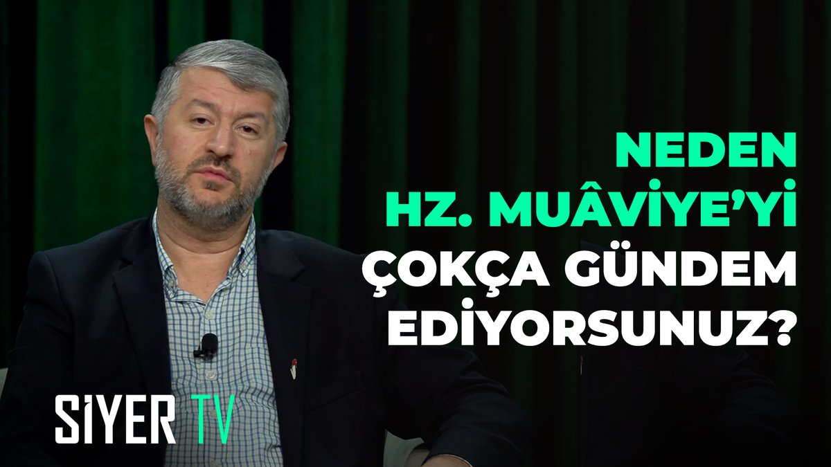 Neden Hz. Muâviye'yi Çokça Gündem Ediyorsunuz?