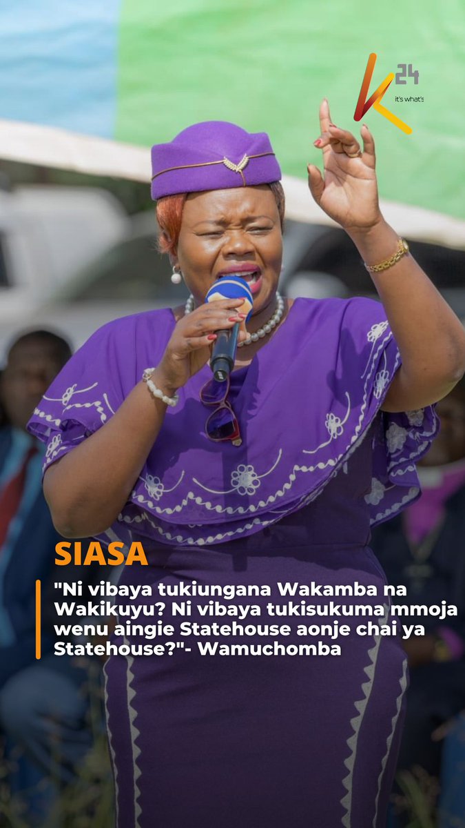 "Ni vibaya tukiungana Wakamba na Wakikuyu? Ni vibaya tukisukuma mmoja wenu aingie Statehouse aonje chai ya Statehouse?"- Wamuchomba
