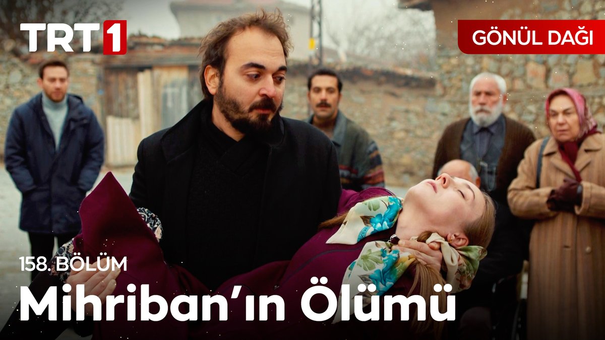 "Bu dünyadan bir Mihriban geçti…" #GönülDağı Gönül Dağı