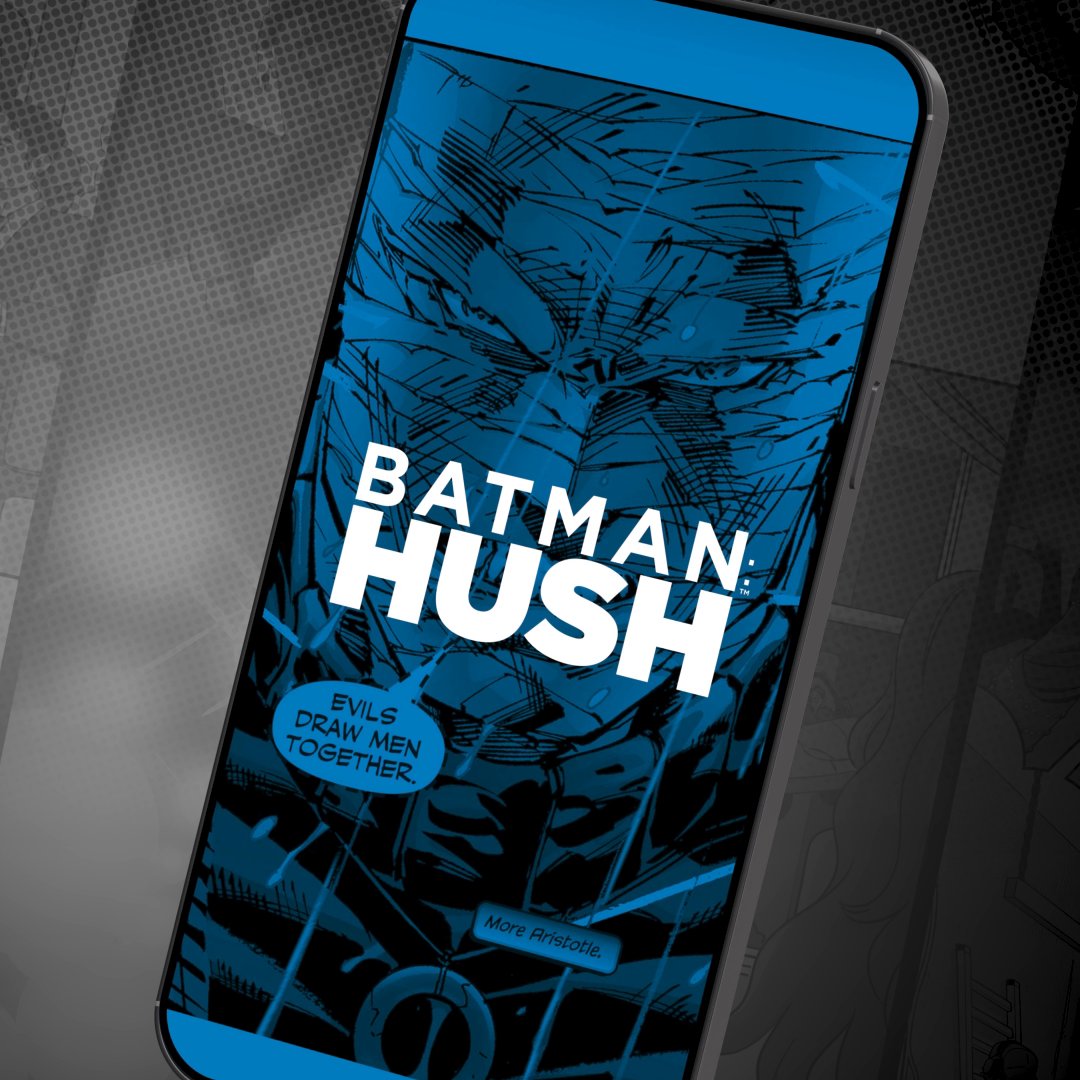 Experience BATMAN: HUSH like never before, now in a stunning vertical scrolling format on DC GO! There’s no better way to catch up before the long-awaited sequel, BATMAN: H2SH! Start reading for FREE now on DC UNIVERSE INFINITE.