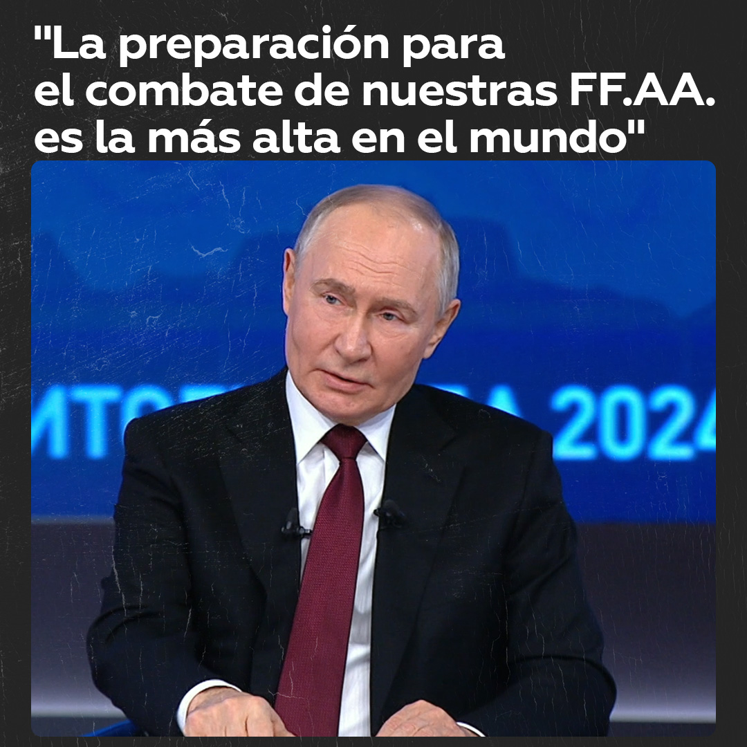 ”Preparación para combate de nuestras FFAA es la más alta en el mundo” Putin afirmó en su maratón de preguntas que el nivel de preparación militar de las Fuerzas Armadas de Rusia es el más alto del mundo.