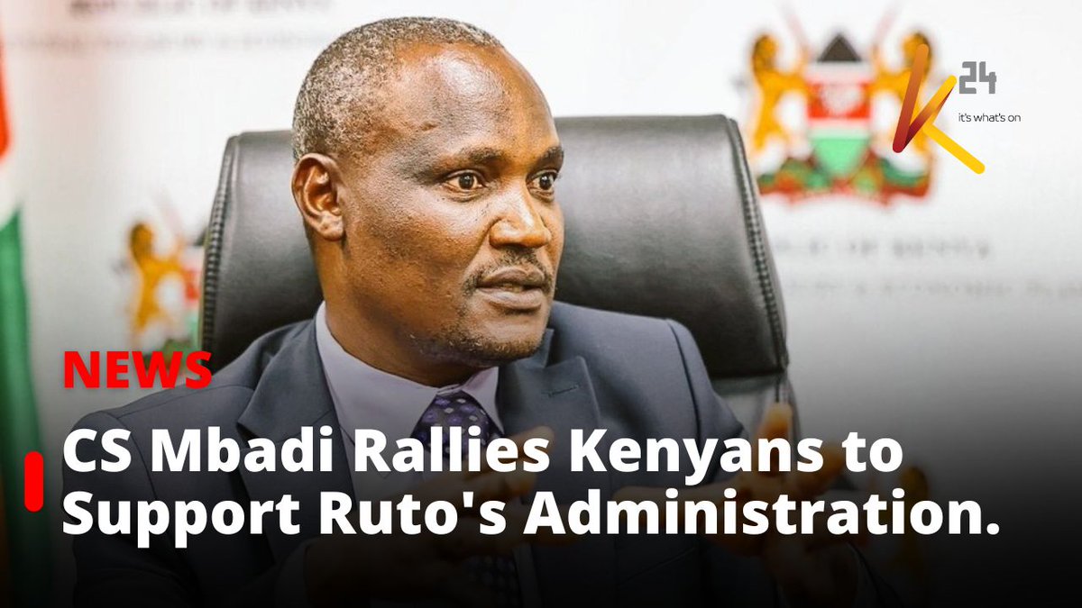 Treasury CS John Mbadi Urges Kenyans to Support Ruto’s Economic Agenda.