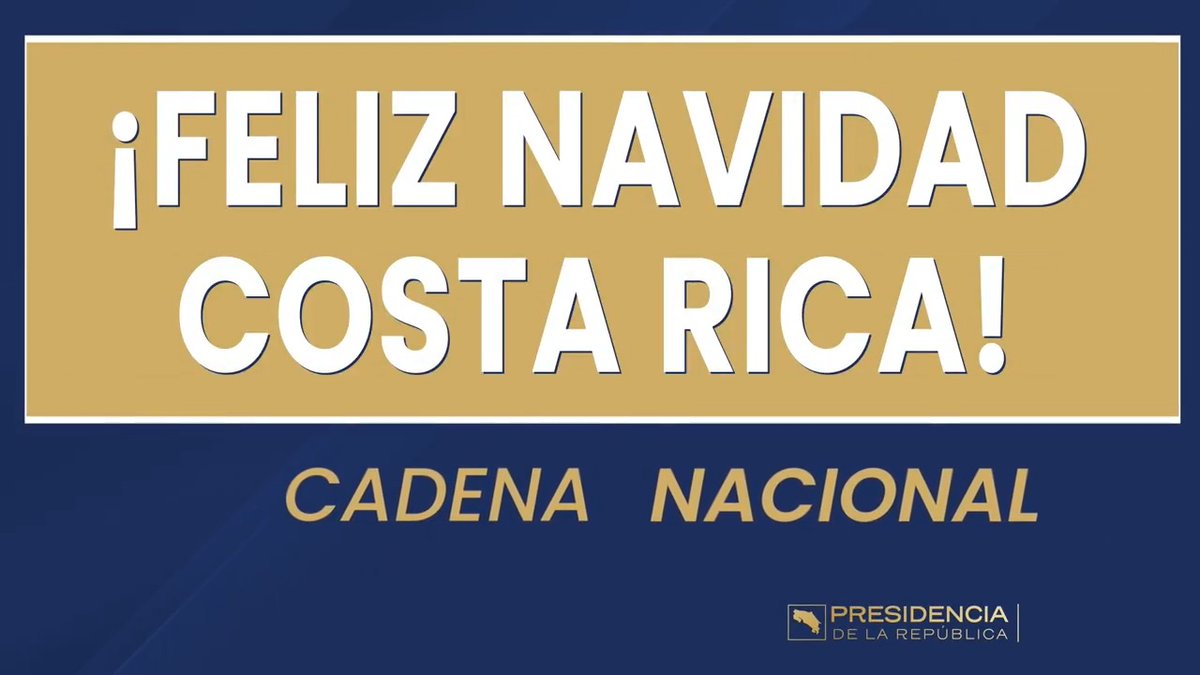 Cadena Nacional domingo 22 de diciembre. ¡Feliz Navidad Costa Rica!