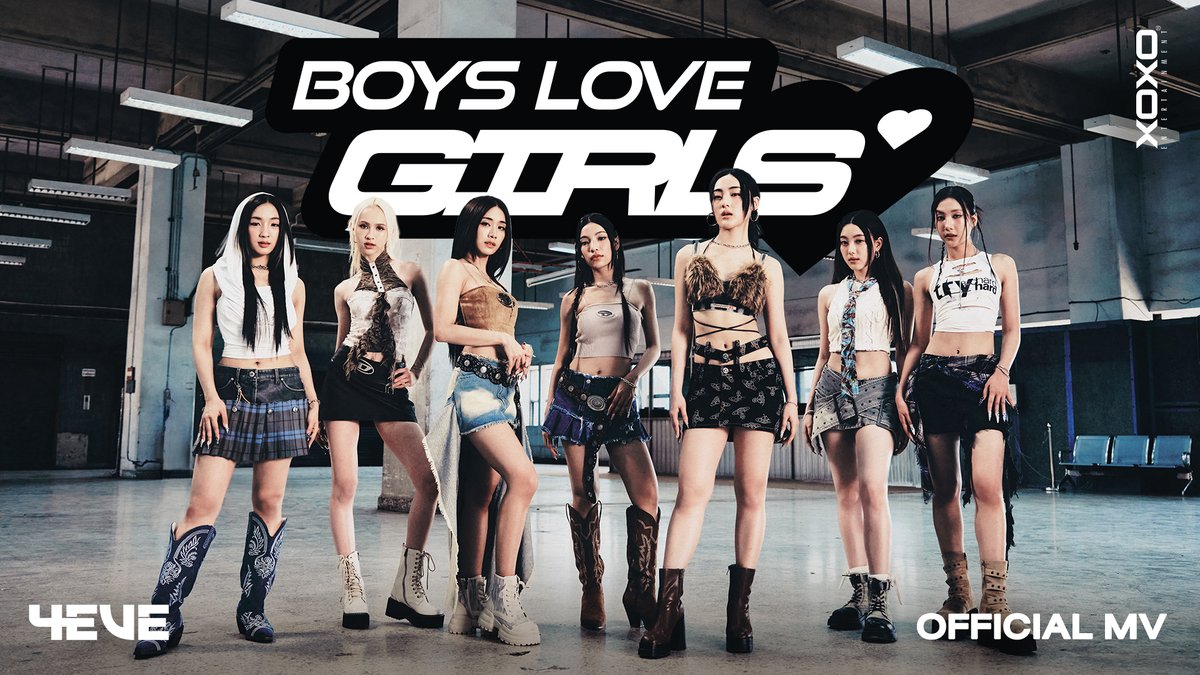 OUT NOW 4EVE - BOYS LOVE GIRLS ๐ฌ YouTube : 4EVE Available now on all streaming #4EVEBoysLoveGirls #BoysLoveGirls #4EVE #XOXOentertainment #Tpop