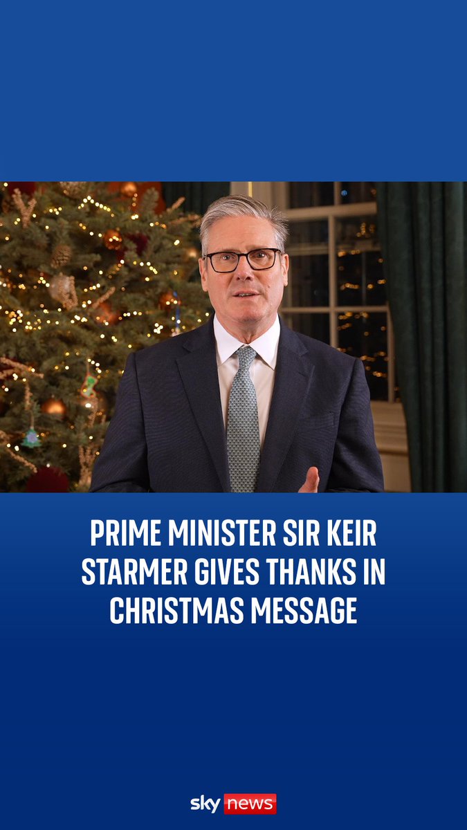 UK Prime Minister Sir Keir Starmer thanks the NHS, emergency services, Armed Forces, the churches and charities in this year's Christmas message 🗣🇬🇧