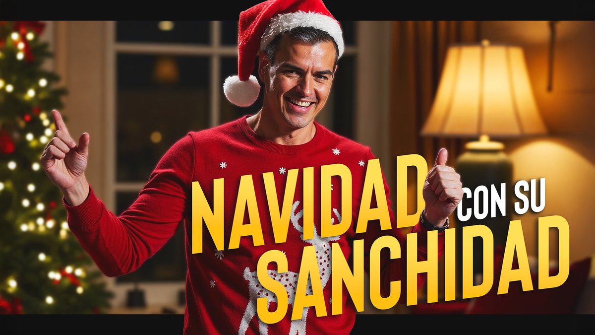 Feliz Navidad... ¡con 'Su Sanchidad'!