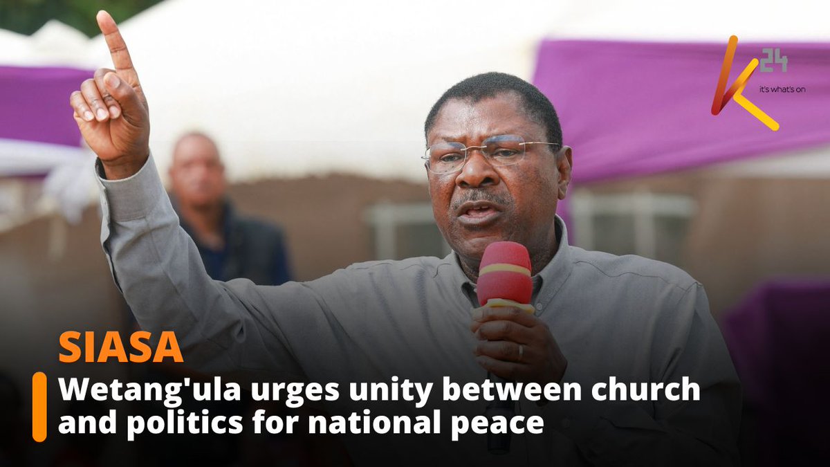Wetang'ula calls for unity between church and politics for Kenya's peace and prosperity
