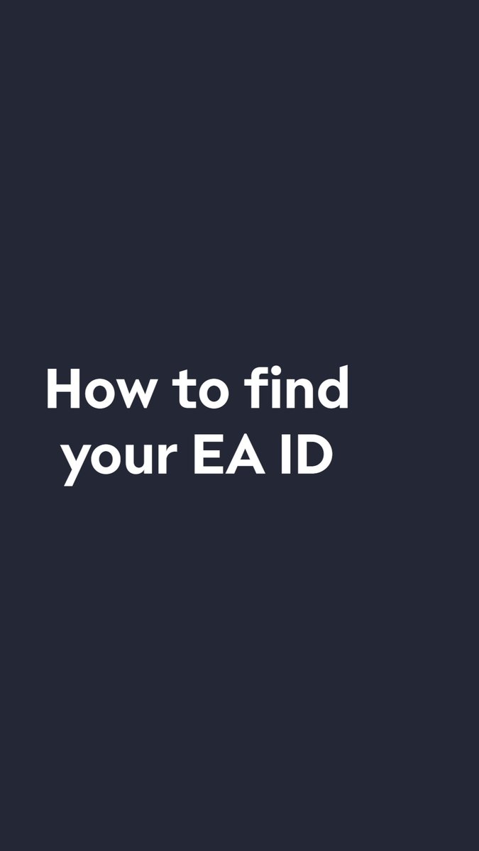 Looking for your EA ID? We're happy to help.