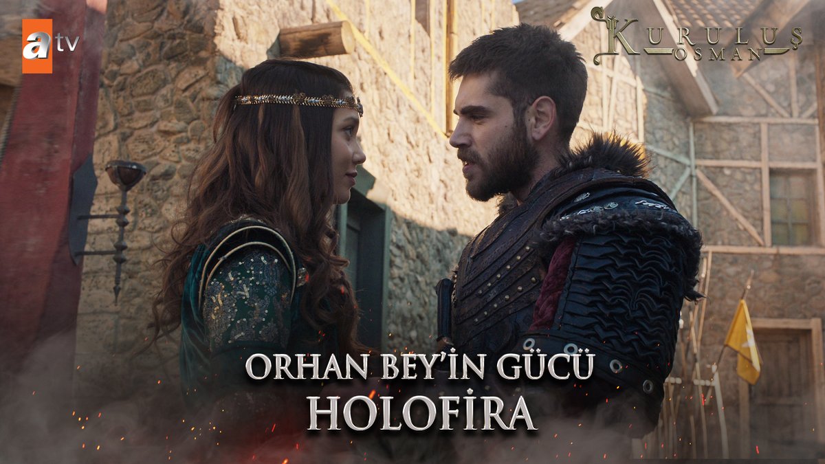 Orhan Bey'in gücü Holofira Hatun... "Sen bir bakışınla bütün dünyayı yere serecek gücü verirsin bana..." #KuruluşOsman atv