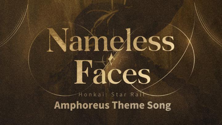 Amphoreus Theme Song Trailer "Nameless Faces" | Honkai: Star Rail Amphoreus Theme Song "Nameless Faces" | Honkai: Star Rail Coming Soon - 2025/01/01 20:00 (UTC+8) Music Release - 2025/01/02 00:00 (UTC+8) #HonkaiStarRail