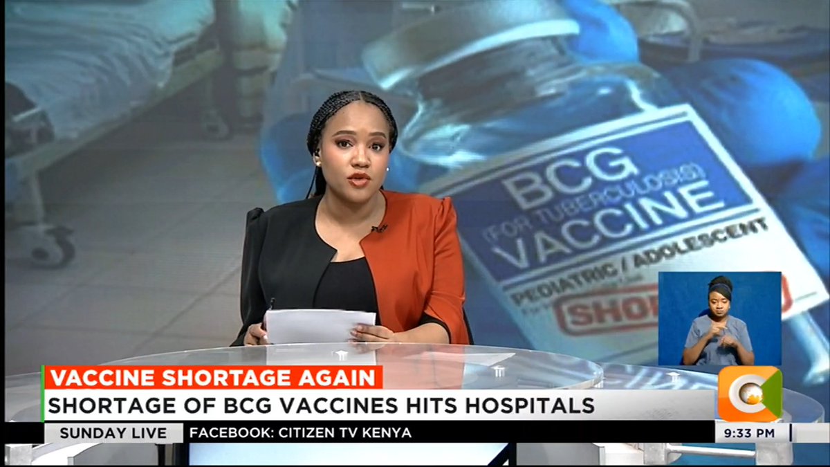 Vaccine Shortage Again: Shortage of BCG vaccines hits hospitals Newborns discharged without the vaccine Kisumu and Baringo among affected counties #CitizenSundayLive Olive Burrows