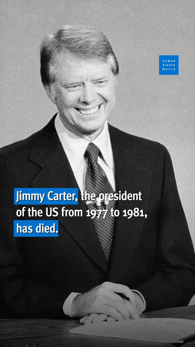 Jimmy Carter, former US president who was committed to human rights, has died. He was 100 years old. Carter set a powerful example for world leaders to make human rights a priority, and he continued to fight for human rights after he left office.