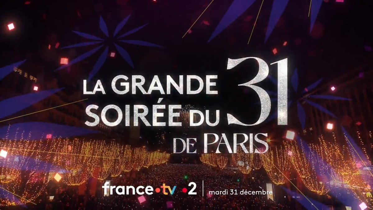 J-1 avant le nouvel an ! 🤩 "La Grande Soirée du 31 de Paris" est à vivre en direct sur france 2 et sur