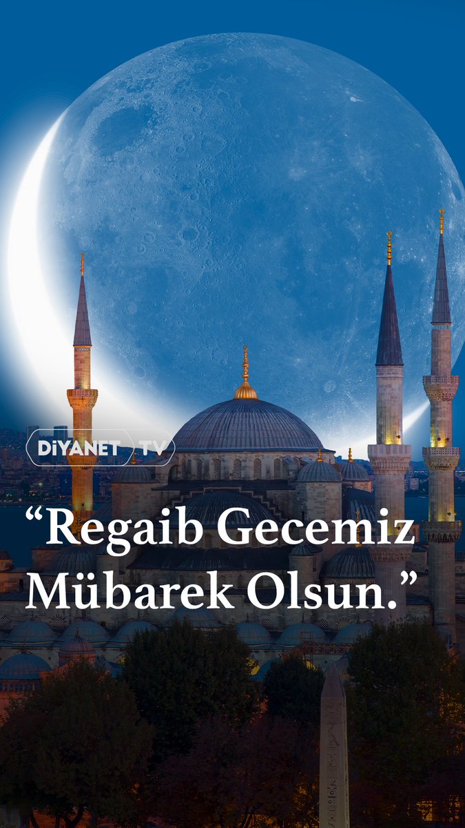 🌙 “Regaib Gecemiz Mübarek Olsun.”