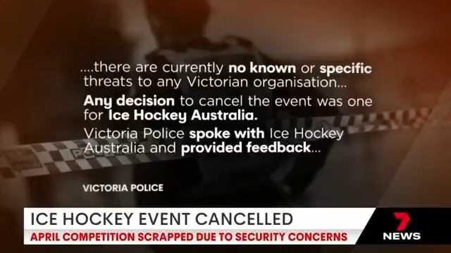 Ice Hockey Australia has cancelled an upcoming world championship event in Melbourne because of security concerns. Rochelle Brown with the details. #7NEWS
