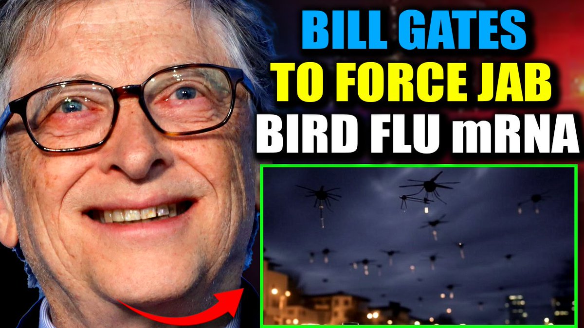 🚨 Bill Gates Develops Tech to Force Jab Humanity with Bird Flu mRNA 'With or Without Consent' According to his inner circle, Bill Gates believes he's discovered the ultimate "solution" to vaccinate every single person on the planet - whether they consent or not. His weapon of choice? A new bird flu vaccine powered by mRNA technology, a so-called miracle that critics warn could bring about mass depopulation and leave humanity enslaved by a ruthless global elite. But how does Gates plan to deliver this controversial vaccine to a world where trust in him is at an all-time low? And more disturbingly, how advanced is this plan?