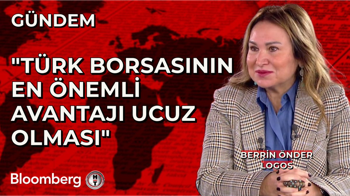Logos - Berrin Önder: 📍 Türk borsasının en önemli avantajı ucuz olması