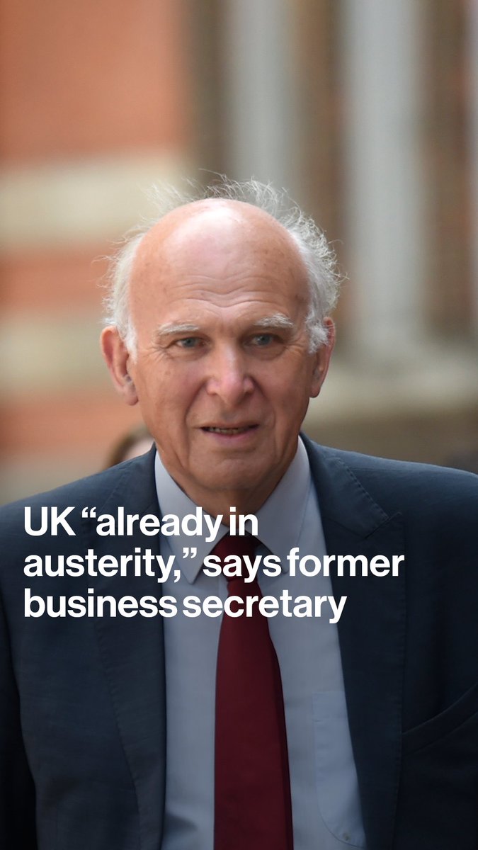 Former business secretary Vince Cable says the UK is "already in austerity," adding "we shouldn't be obsequious" to the US or China