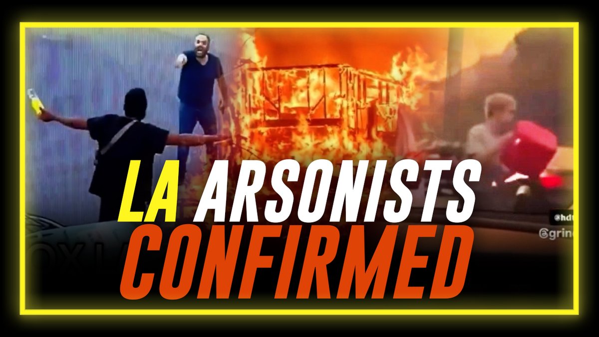BREAKING: Arsonists Confirmed To Have Set Multiple Fires That Led To Massive LA Inferno While State & Federal Democrats Blocked Fire Mitigation Prior, Ensuring Their Firestorm's Success » WATCH/SHARE THE LIVE X STREAM HERE: