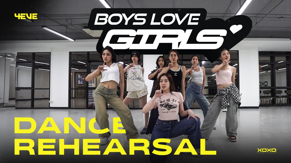 4EVE- BOYS LOVE GIRLS | Dance Rehearsal Watch the full episode on YouTube : 4EVE #4EVEBoysLoveGirls #BoysLoveGirls #4EVE #XOXOentertainment #Tpop