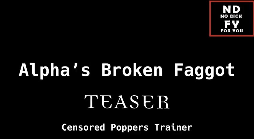 We're about six weeks to the deadline for the new poppers trainer. To remind you, this is a 35 minute dildo JOI poppers trainer of an alpha that drugs you and whores you out. So far you're at $1700/$3500, fags! You need to tribute more or you'll miss out on this masterpiece.
