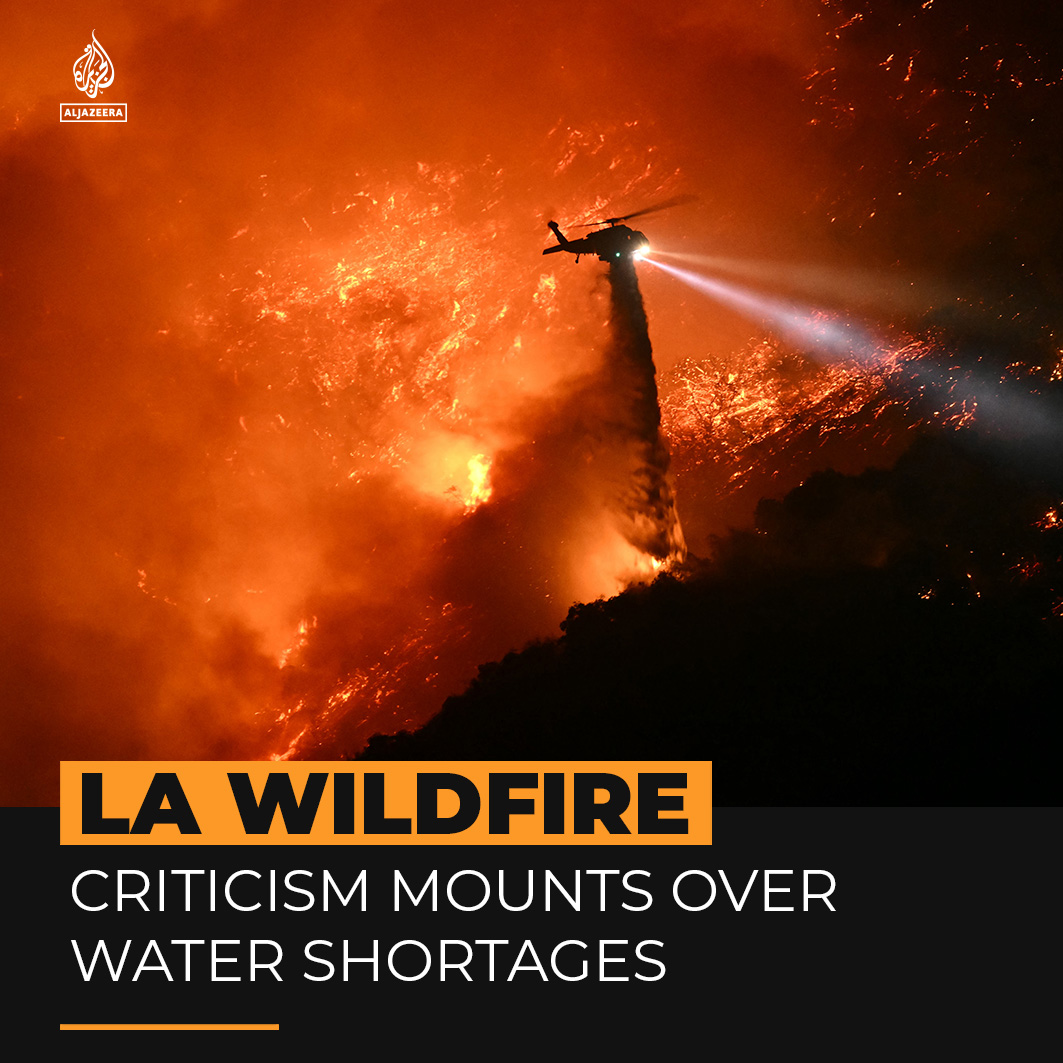 Firefighters are battling the worst wildfires ever to hit Los Angeles County while criticism mounts over water shortages and what’s being seen as inadequate preparation by California's authorities.
