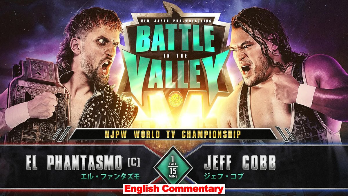 FULL MATCH! January 11, 2025 “ Battle in the Valley 2025“ #NJPWWORLD TV CHAMPIONSHIP: El Phantasmo(ELP) vs Jeff Cobb(Jeff Cobb) You can enjoy the matches on New Japan World! Sign up Now ⇒ #njpw #njpwworld #njbitv