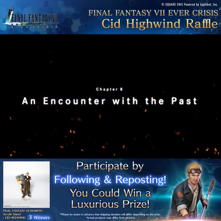 FINAL FANTASY VII EVER CRISIS Cid Highwind Raffle 3 Lucky Winners will receive FINAL FANTASY VII REBIRTH Acrylic Stand - Cid Highwind! Follow &amp; Repost to enter! Participation Deadline: Jan. 22 6:59 AM PST Official Rules: #FF7EC #FF7EverCrisis