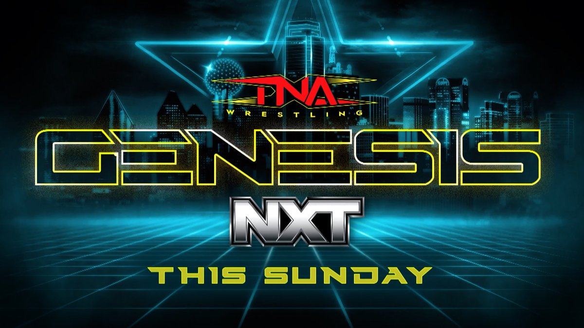 #TNAGenesis. WWE NXT. This Sunday. Subscribe to TNA+ to watch Genesis HERE: