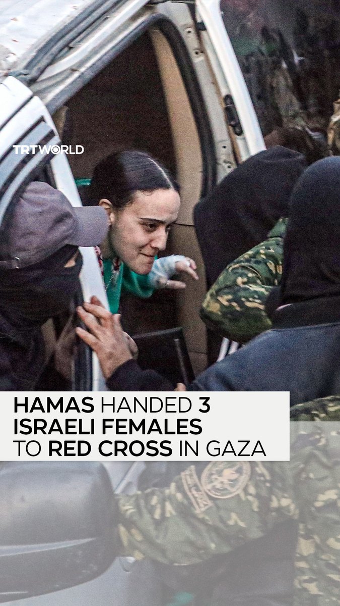 Hamas has transferred 3 Israeli female captives to the Red Cross in Gaza as part of the first phase of the ceasefire deal that took effect on Sunday, January 19
