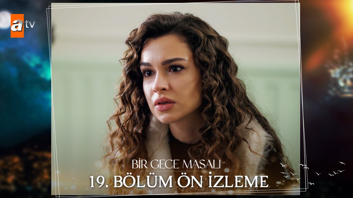 “Ne yapmış olursa olsun Kürşat senin baban..." 19.⁠ ⁠Bölüm Ön İzleme✨ #BirGeceMasalı yeni bölümüyle Salı 20.00’de atv’de atv