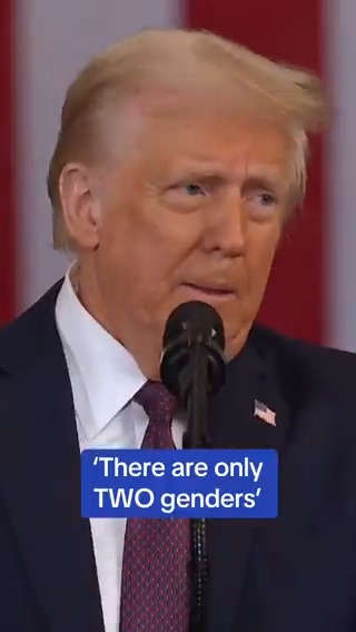 Trumps says 'there are only two genders.'