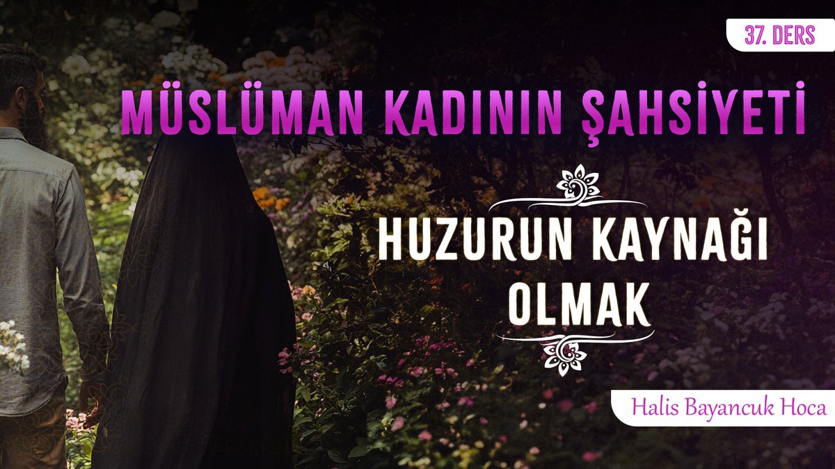 📕 "Kadının ailedeki rolü; eşini sevindirmek ve sükûnet kaynağı olmaktır. Ancak bu, kendi hak ve ihtiyaçlarını ihmal etmeyi gerektirmez." 🪷 Eşini Sever ve Sırrını İfşa Etmez 🖊️ Müslüman Kadının Şahsiyeti 37