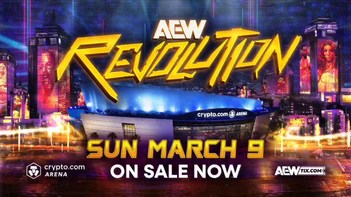 LOS ANGELES! One of #AEW’s biggest events of the year, #AEWRevolution, will be at the Crypto.com Arena in Downtown Los Angeles, CA, on Sunday, March 9th! Don’t miss your chance to experience it LIVE! 🎟️