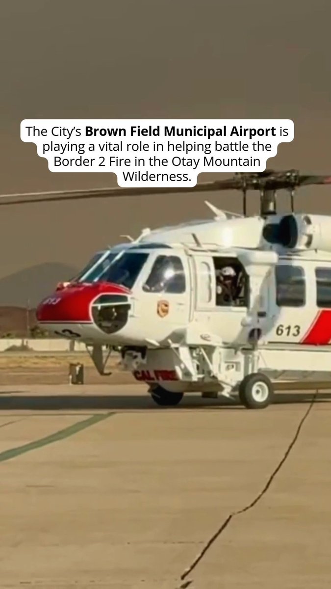 The City’s Brown Field Municipal Airport is vital in helping CAL FIRE/San Diego County Fire battle the #Border2Fire. 🚁 Cal Fire helicopters are using the airport to land and refuel. These helicopters are critical because they can drop water in tough-to-access places.🔥 #SanDiego