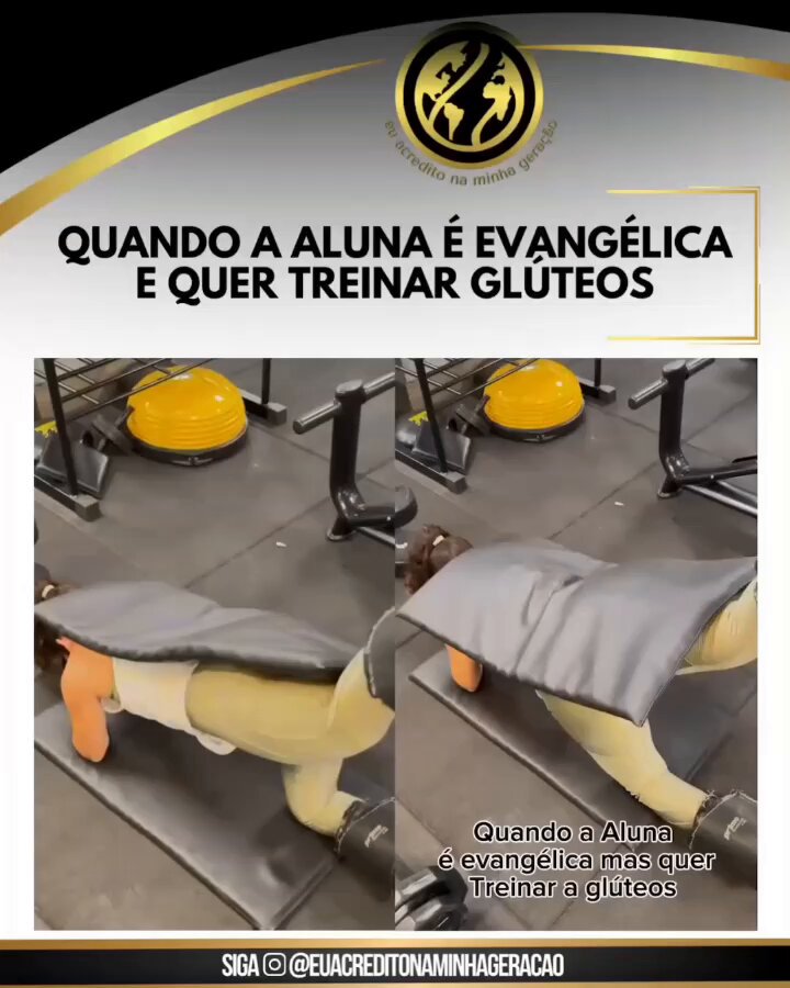 Muié minha só frequenta academia se for assim!