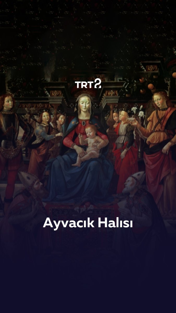 Domenico Ghirlandaio’nun “Madonna ve Tahtta Çocuk” tablosundaki Ayvacık halıları anlatılıyor. 🗣 "Düğüm", bu akşam 20.30'da TRT 2'de! 📺